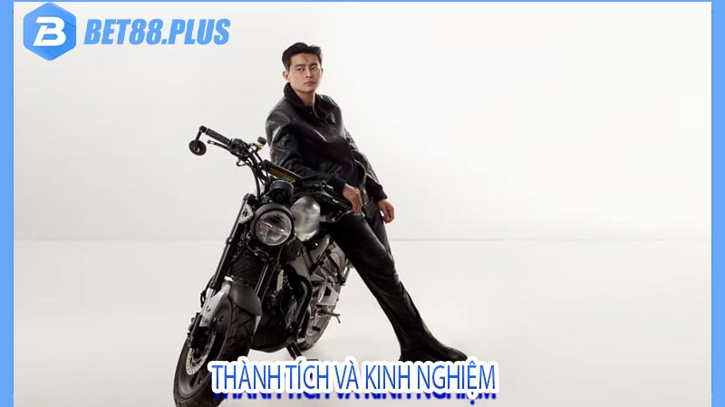 Thành Tích và Kinh Nghiệm