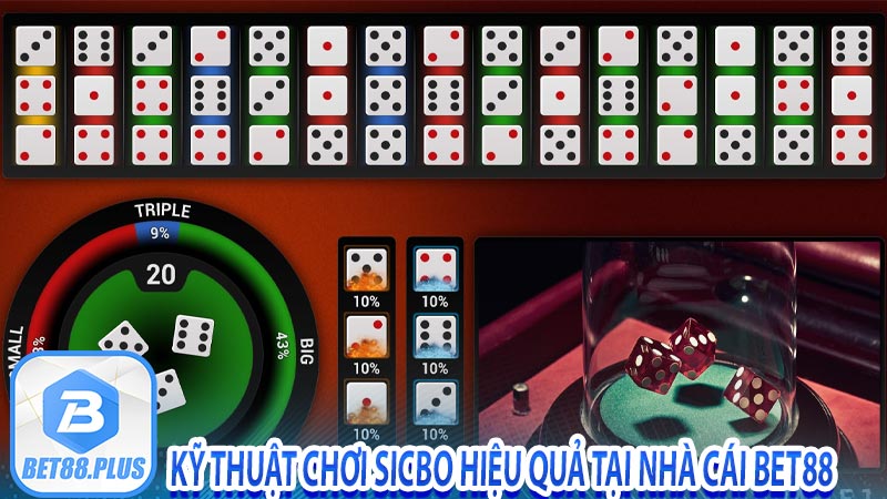 Kỹ thuật chơi SicBo hiệu quả tại nhà cái BET88